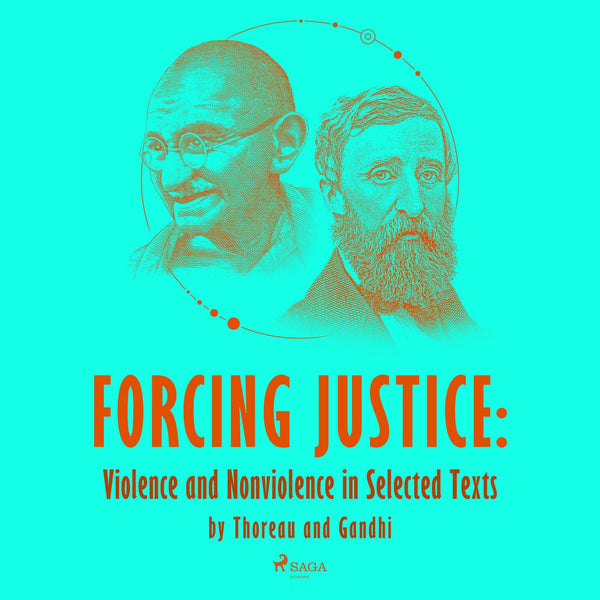 Forcing Justice: Violence and Nonviolence in Selected Texts by Thoreau and Gandhi – Ljudbok – Laddas ner-Digitala böcker-Axiell-peaceofhome.se