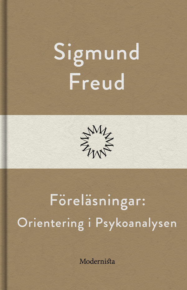 Föreläsningar: Orientering i Psykoanalysen – E-bok – Laddas ner-Digitala böcker-Axiell-peaceofhome.se