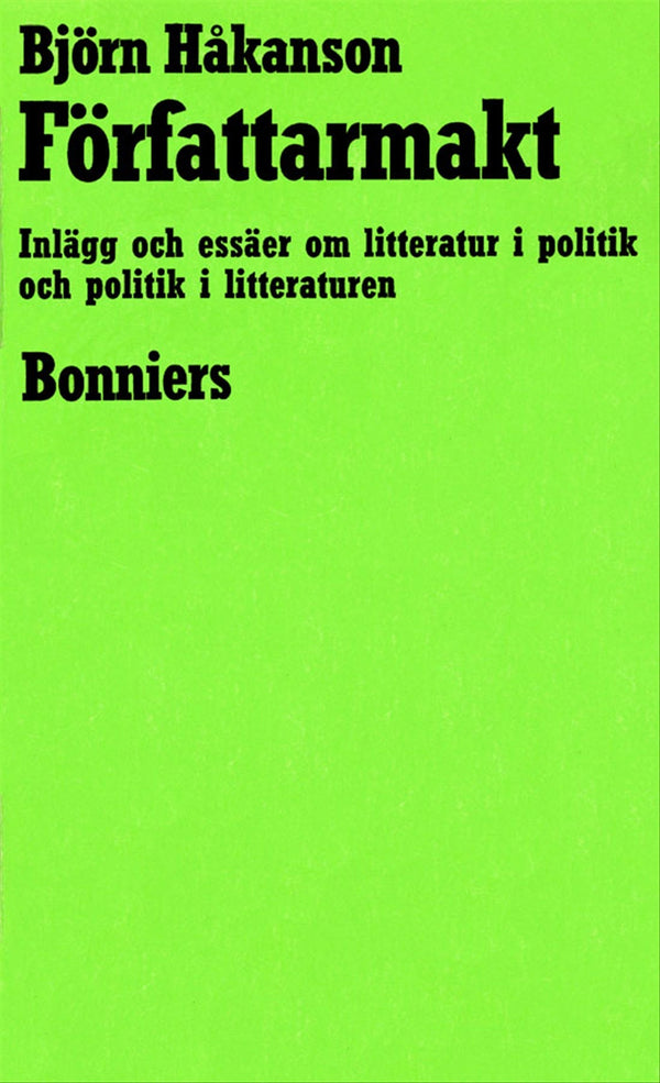 Författarmakt : Inlägg och essäer om litteratur i politik och politik i litteraturen – E-bok – Laddas ner-Digitala böcker-Axiell-peaceofhome.se