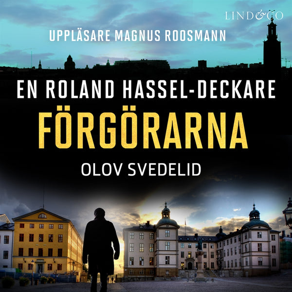 Förgörarna: En Roland Hassel-deckare – Ljudbok – Laddas ner-Digitala böcker-Axiell-peaceofhome.se