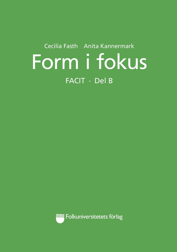 Form i fokus B Facit – E-bok – Laddas ner-Digitala böcker-Axiell-peaceofhome.se