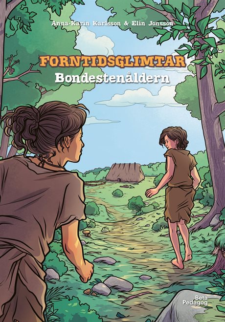 Forntidsglimtar - Bondestenåldern-historia-betapedagog-peaceofhome.se