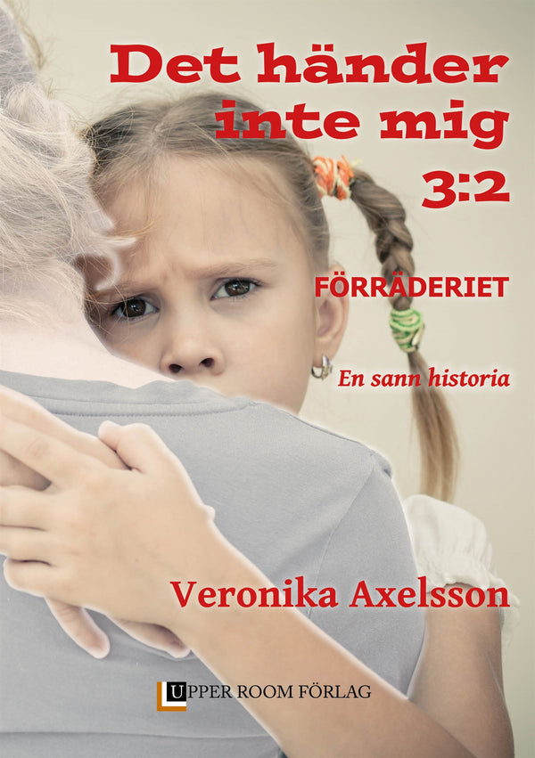 Förräderiet, Del 2 – E-bok – Laddas ner-Digitala böcker-Axiell-peaceofhome.se