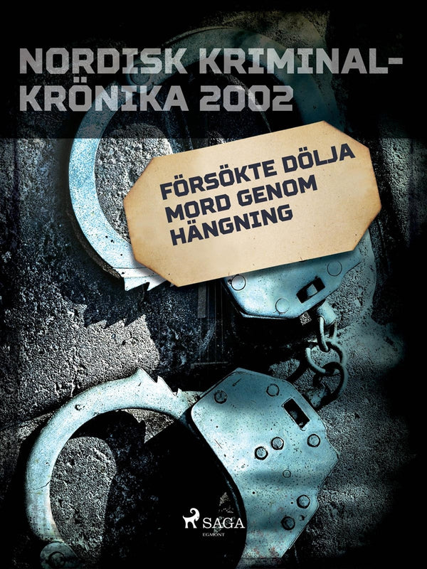 Försökte dölja mord genom hängning – E-bok – Laddas ner-Digitala böcker-Axiell-peaceofhome.se