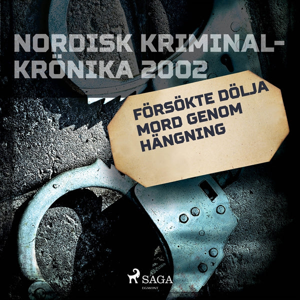 Försökte dölja mord genom hängning – Ljudbok – Laddas ner-Digitala böcker-Axiell-peaceofhome.se