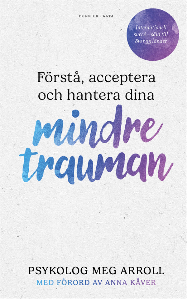 Förstå, acceptera och hantera dina mindre trauman – E-bok – Laddas ner-Digitala böcker-Axiell-peaceofhome.se