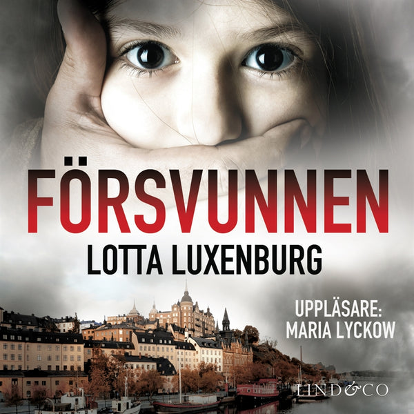 Försvunnen – Ljudbok – Laddas ner-Digitala böcker-Axiell-peaceofhome.se