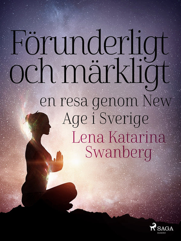 Förunderligt och märkligt: en resa genom New Age i Sverige – E-bok – Laddas ner-Digitala böcker-Axiell-peaceofhome.se