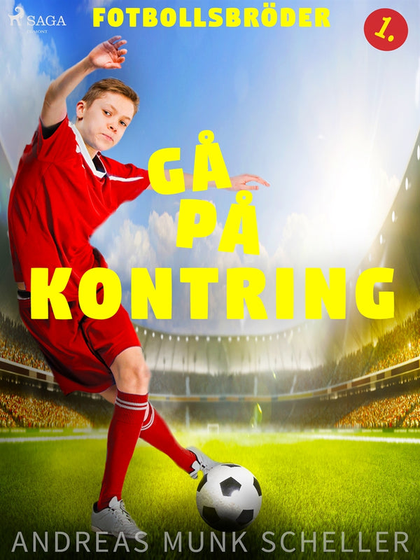 Fotbollsbröder 1 - Gå på kontring – E-bok – Laddas ner-Digitala böcker-Axiell-peaceofhome.se