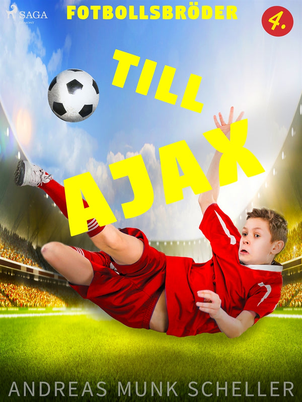 Fotbollsbröder 4 - Till Ajax – E-bok – Laddas ner-Digitala böcker-Axiell-peaceofhome.se