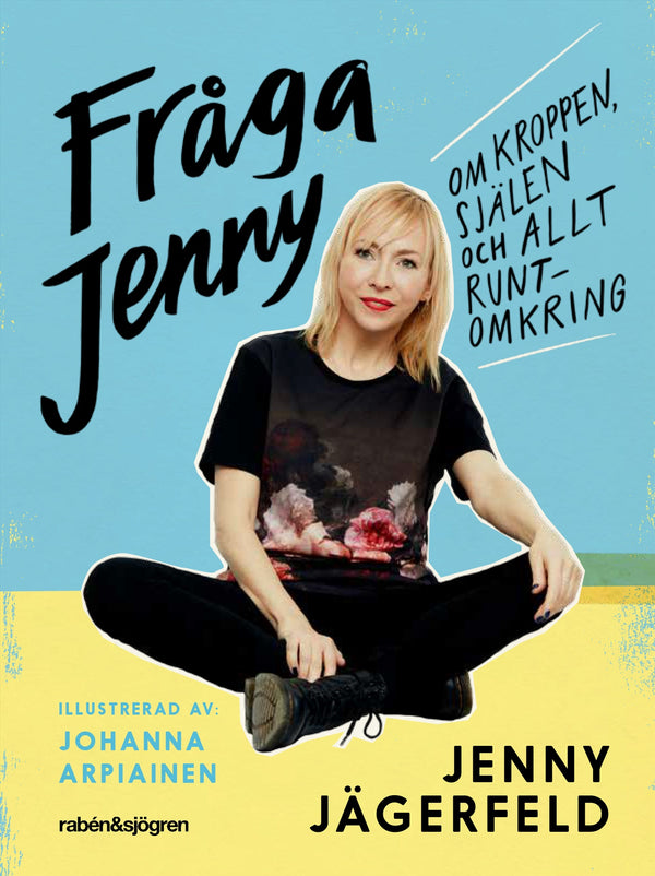 Fråga Jenny : om kroppen, själen och allt runtomkring – E-bok – Laddas ner-Digitala böcker-Axiell-peaceofhome.se