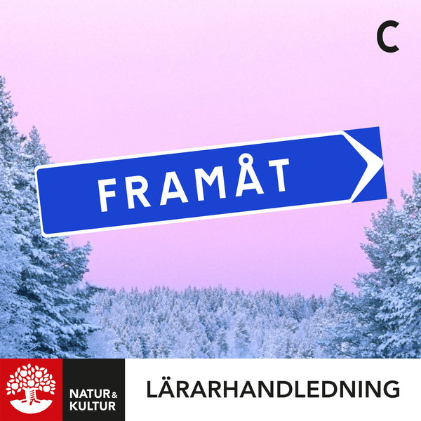 Framåt C Lärarhandledning Digital, andra upplagan-Digitala böcker-Natur & Kultur Digital-peaceofhome.se