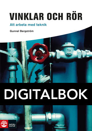 Framåt Vinklar och rör - Att arbeta med teknik Digitalbok-Digitala böcker-Natur & Kultur Digital-peaceofhome.se