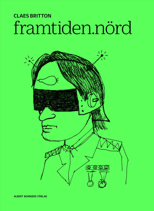 Framtiden.nörd – E-bok – Laddas ner-Digitala böcker-Axiell-peaceofhome.se