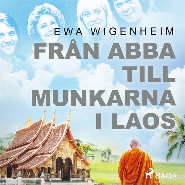 Från ABBA till munkarna i Laos – Ljudbok – Laddas ner-Digitala böcker-Axiell-peaceofhome.se