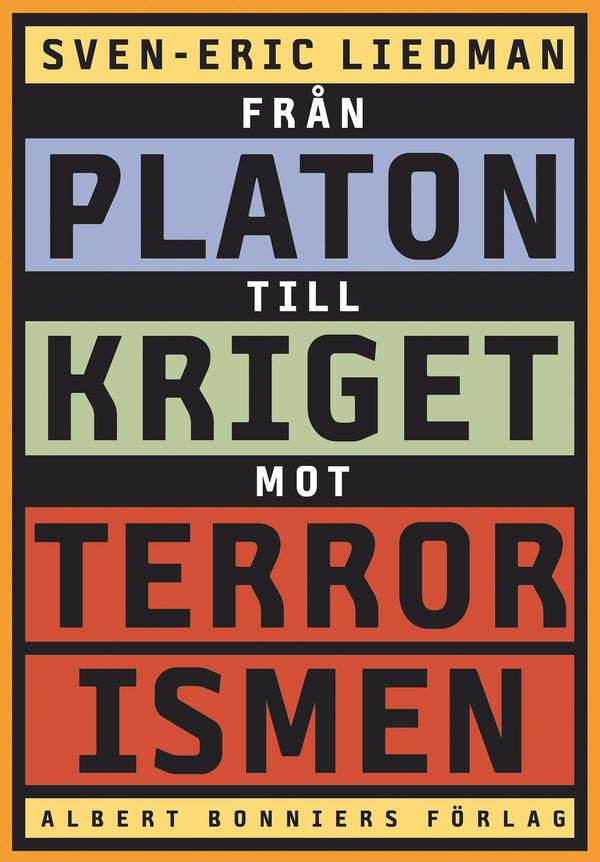 Från Platon till kriget mot terrorismen : De politiska idéernas historia – E-bok – Laddas ner-Digitala böcker-Axiell-peaceofhome.se