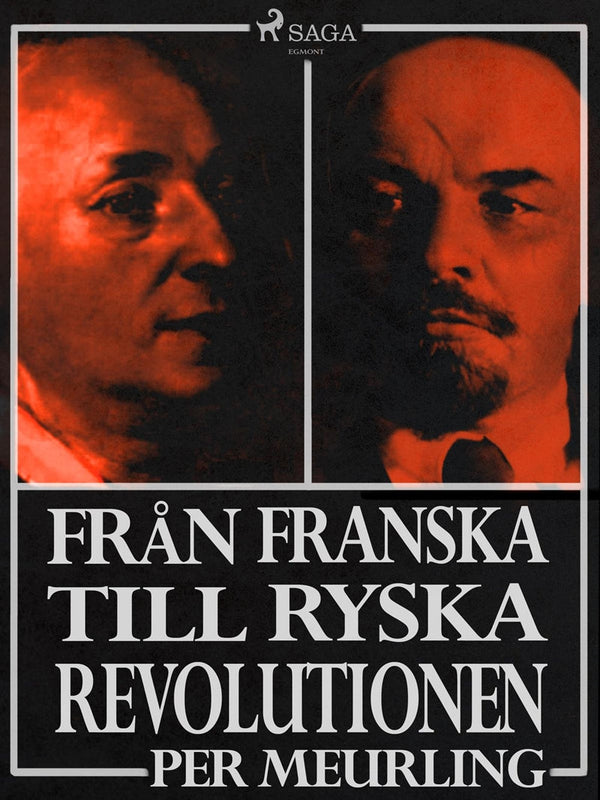 Från franska till ryska revolutionen – E-bok – Laddas ner-Digitala böcker-Axiell-peaceofhome.se