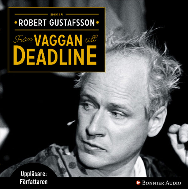 Från vaggan till deadline – Ljudbok – Laddas ner-Digitala böcker-Axiell-peaceofhome.se
