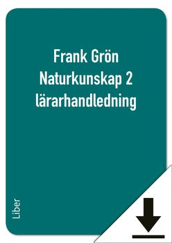 Frank Grön Naturkunskap 2 Lärarhandledning (nedladdningsbar)-Digitala böcker-Liber-peaceofhome.se