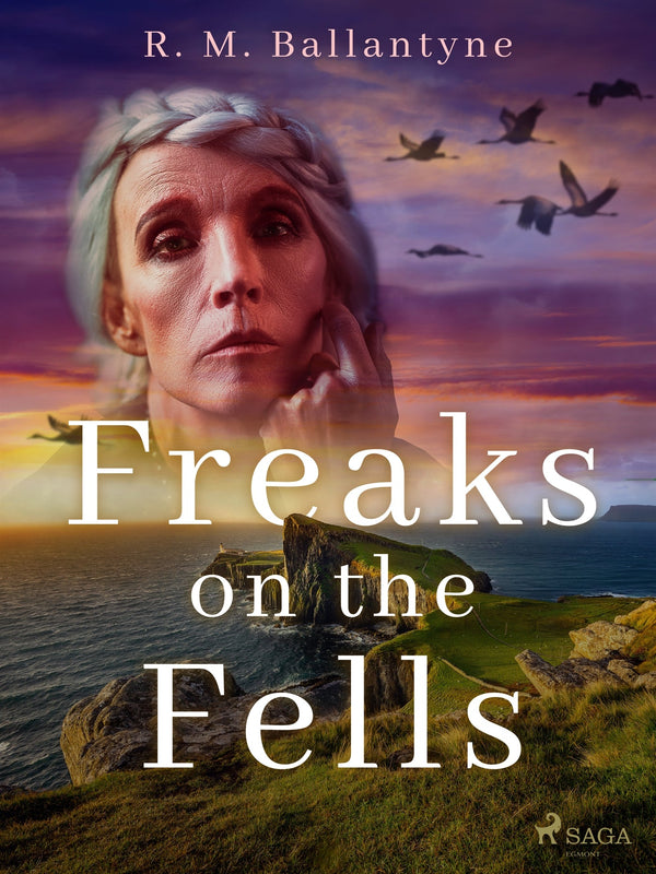 Freaks on the Fells – E-bok – Laddas ner-Digitala böcker-Axiell-peaceofhome.se