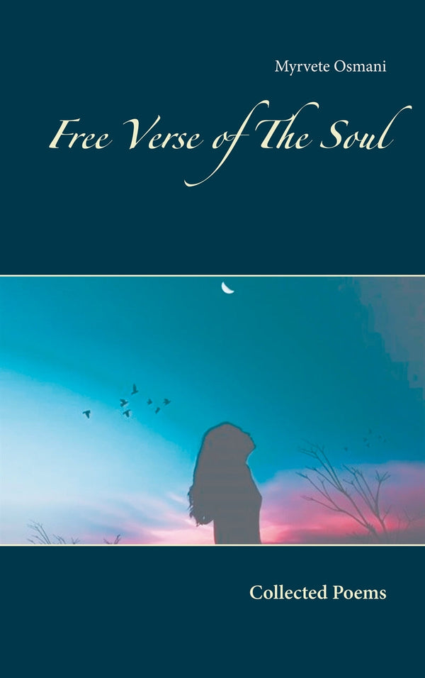 Free Verse of The Soul: Collected Poems – E-bok – Laddas ner-Digitala böcker-Axiell-peaceofhome.se