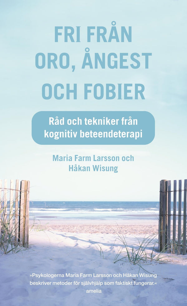 Fri från oro, ångest och fobier : Råd och tekniker från kognitiv beteendeterapi – E-bok – Laddas ner-Digitala böcker-Axiell-peaceofhome.se