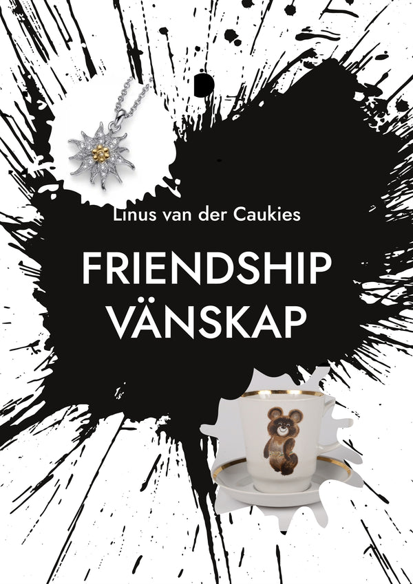 Friendship Vänskap: - What is Friendship? – E-bok – Laddas ner-Digitala böcker-Axiell-peaceofhome.se
