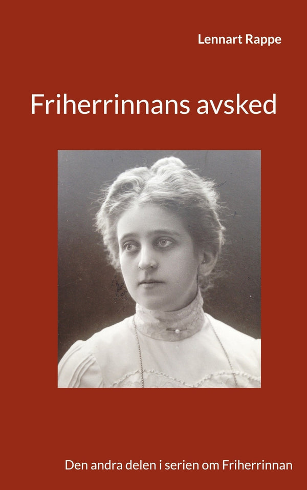Friherrinnans avsked: Den andra delen i serien om Friherrinnan – E-bok – Laddas ner-Digitala böcker-Axiell-peaceofhome.se