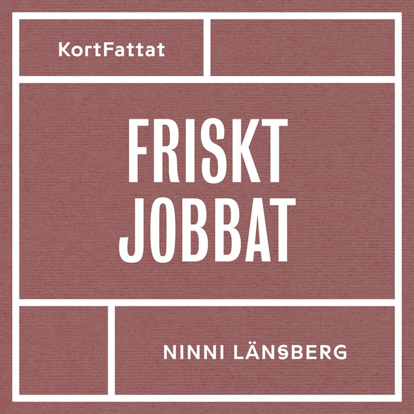 Friskt jobbat – Om stress, livsbalans och hållbara arbetsplatser – Ljudbok – Laddas ner-Digitala böcker-Axiell-peaceofhome.se