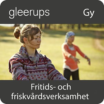 Fritids- och friskvårdsverksamhet, digitalt, lärare, 12 mån (OBS! Endast för lärare)-Digitala böcker-Gleerups Utbildning AB-peaceofhome.se