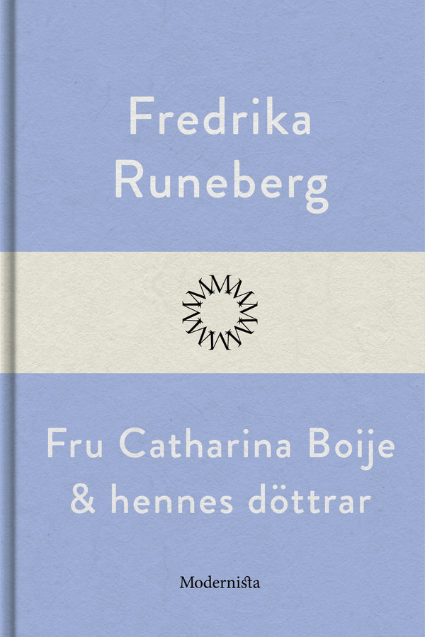 Fru Catharina Boije och hennes döttrar – E-bok – Laddas ner-Digitala böcker-Axiell-peaceofhome.se