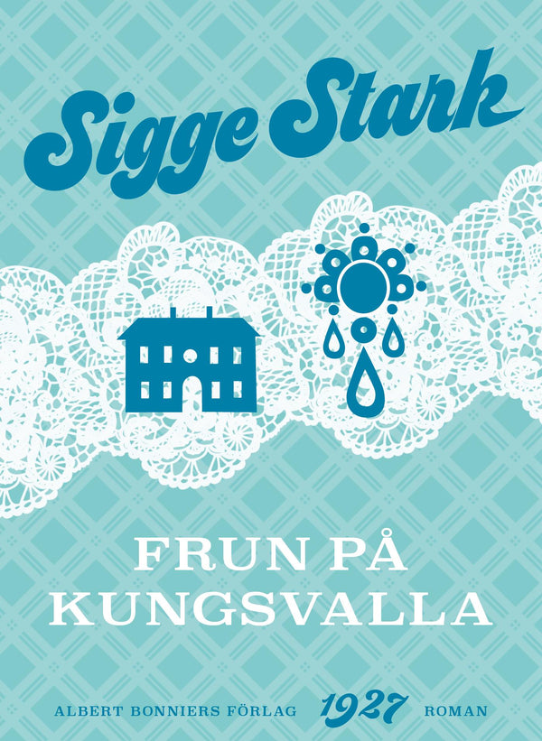 Frun på Kungsvalla – E-bok – Laddas ner-Digitala böcker-Axiell-peaceofhome.se