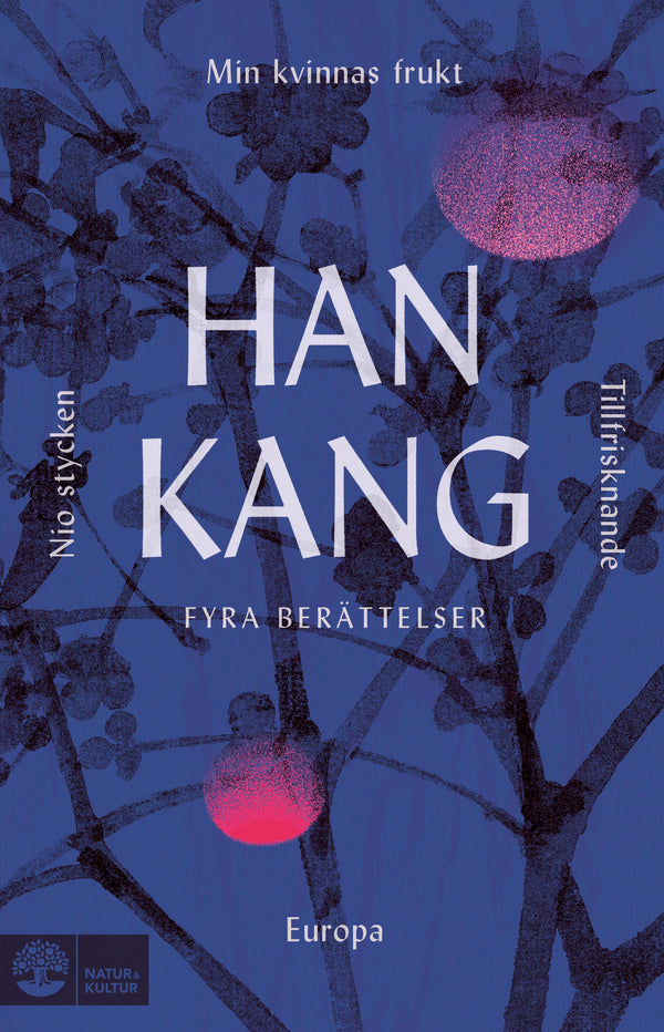 Fyra berättelser. Min kvinnas frukt, Tillfrisknande, Europa och Nio stycken - Digital - Laddas ner-Digitala böcker-Natur & Kultur Digital-peaceofhome.se