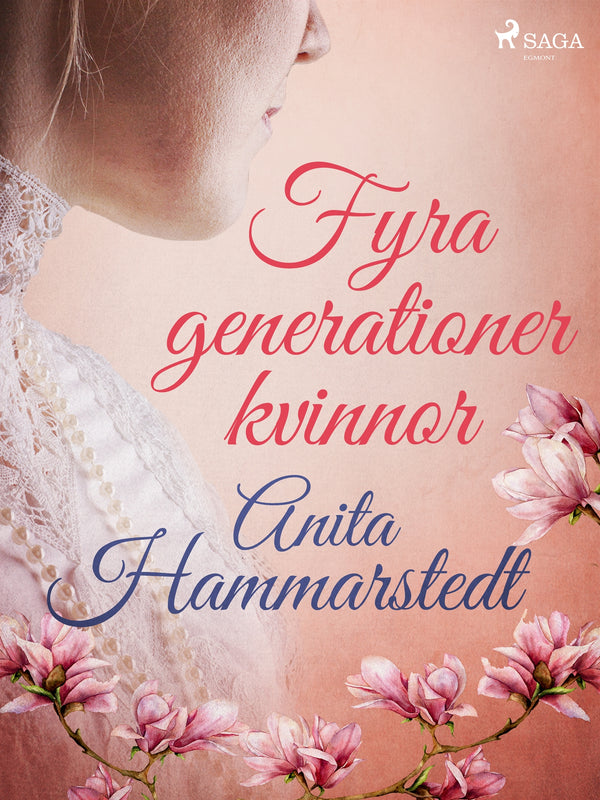 Fyra generationer kvinnor – E-bok – Laddas ner-Digitala böcker-Axiell-peaceofhome.se