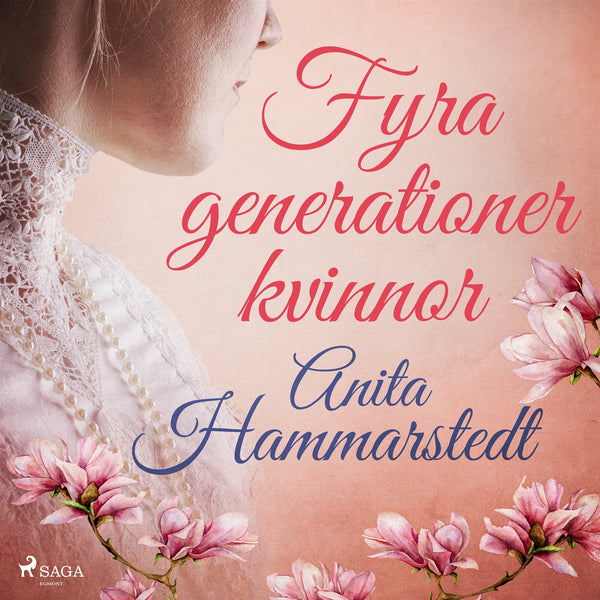 Fyra generationer kvinnor – Ljudbok – Laddas ner-Digitala böcker-Axiell-peaceofhome.se