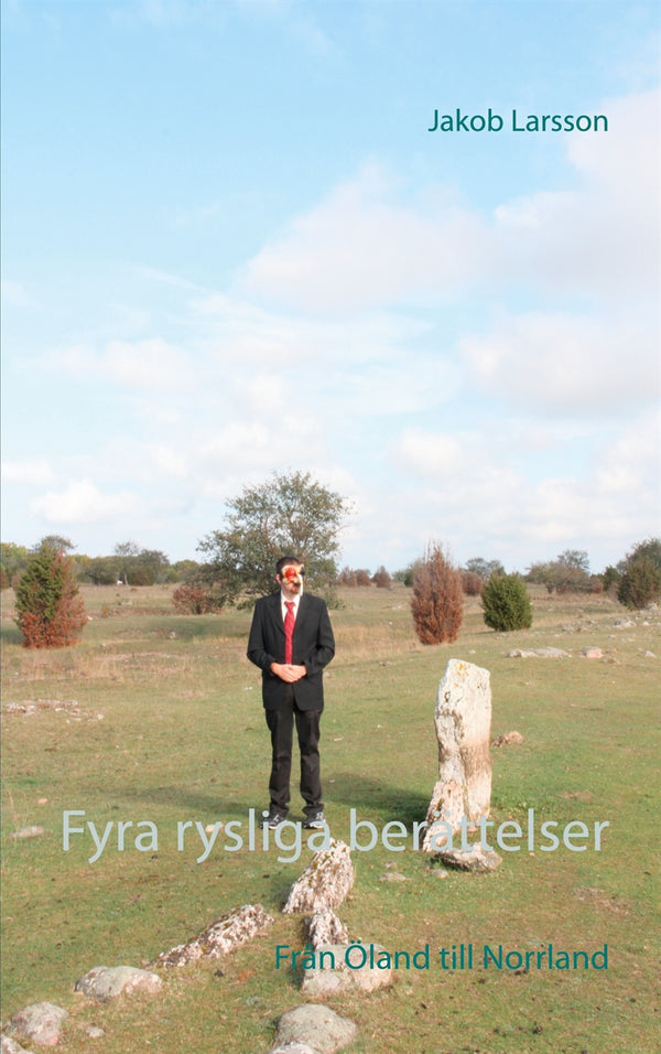 Fyra rysliga berättelser: Från Öland till Norrland – E-bok – Laddas ner-Digitala böcker-Axiell-peaceofhome.se