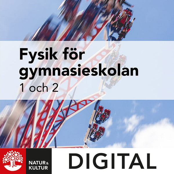 Fysik för gymnasieskolan 1 och 2 Digital-Digitala böcker-Natur & Kultur Digital-peaceofhome.se