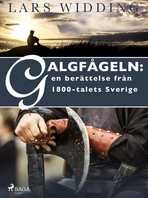 Galgfågeln: en berättelse från 1800-talets Sverige – E-bok – Laddas ner-Digitala böcker-Axiell-peaceofhome.se