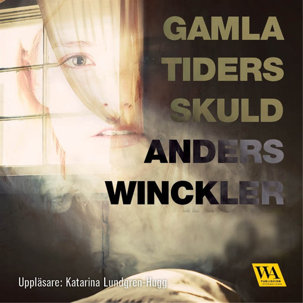 Gamla tiders skuld – Ljudbok – Laddas ner-Digitala böcker-Axiell-peaceofhome.se
