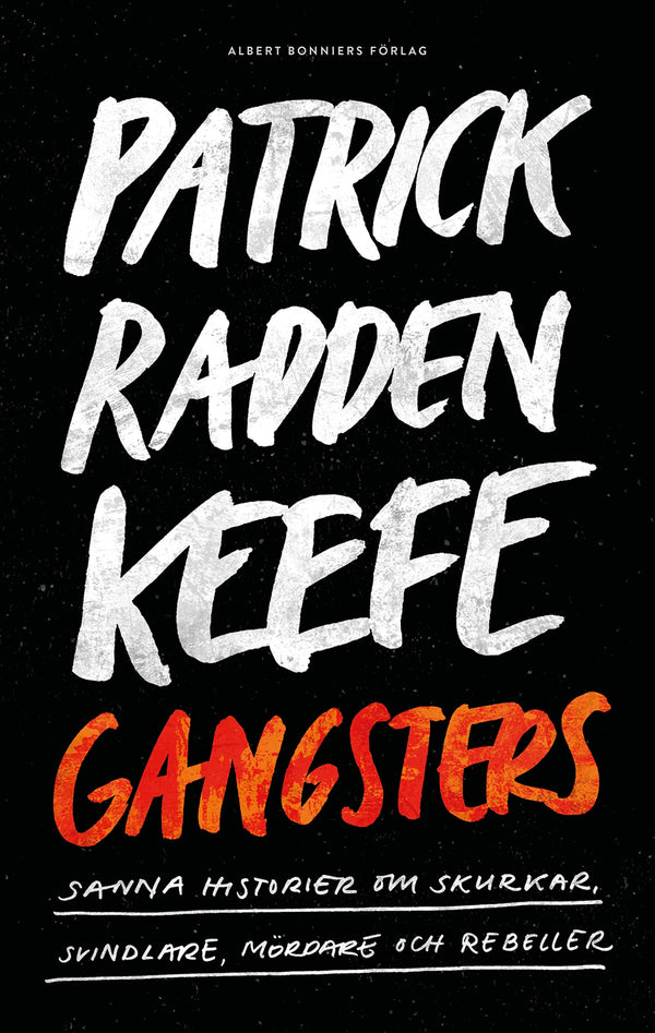 Gangsters : sanna historier om skurkar, svindlare, mördare och rebeller – E-bok – Laddas ner-Digitala böcker-Axiell-peaceofhome.se