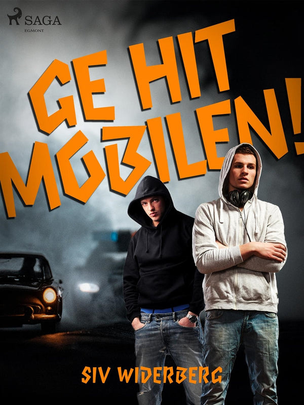 Ge hit mobilen! – E-bok – Laddas ner-Digitala böcker-Axiell-peaceofhome.se