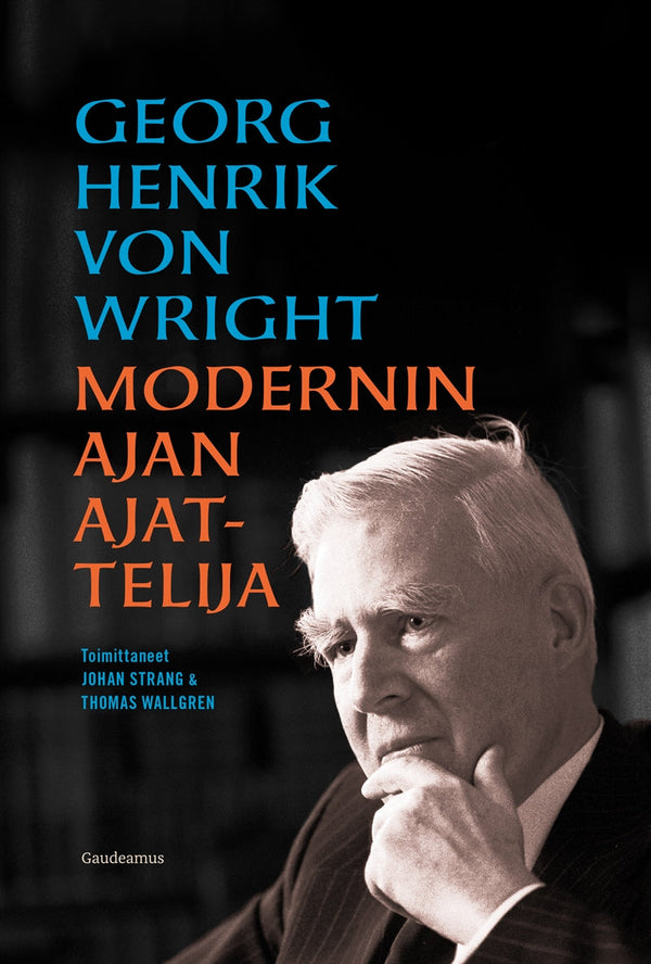 Georg Henrik von Wright - modernin ajan ajattelija – E-bok – Laddas ner-Digitala böcker-Axiell-peaceofhome.se