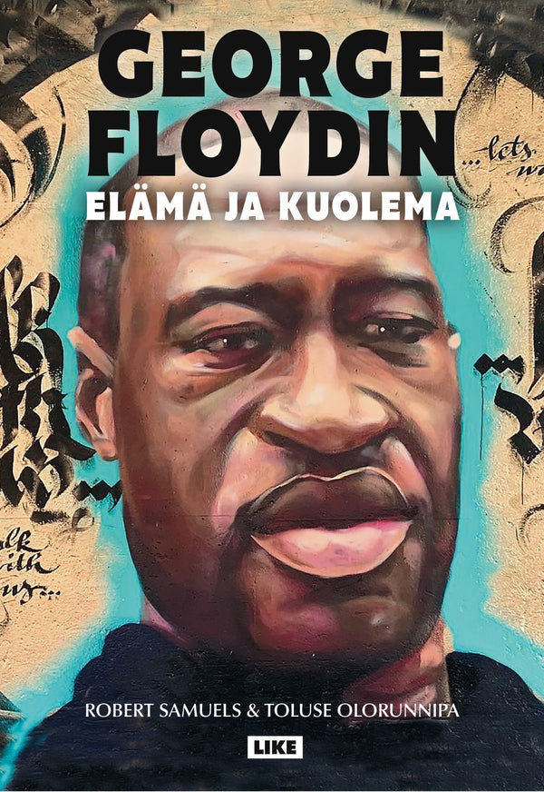 George Floydin elämä ja kuolema – E-bok – Laddas ner-Digitala böcker-Axiell-peaceofhome.se