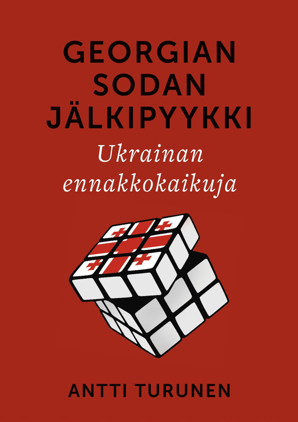 Georgian sodan jälkipyykki: Ukrainan ennakkokaikuja – E-bok – Laddas ner-Digitala böcker-Axiell-peaceofhome.se