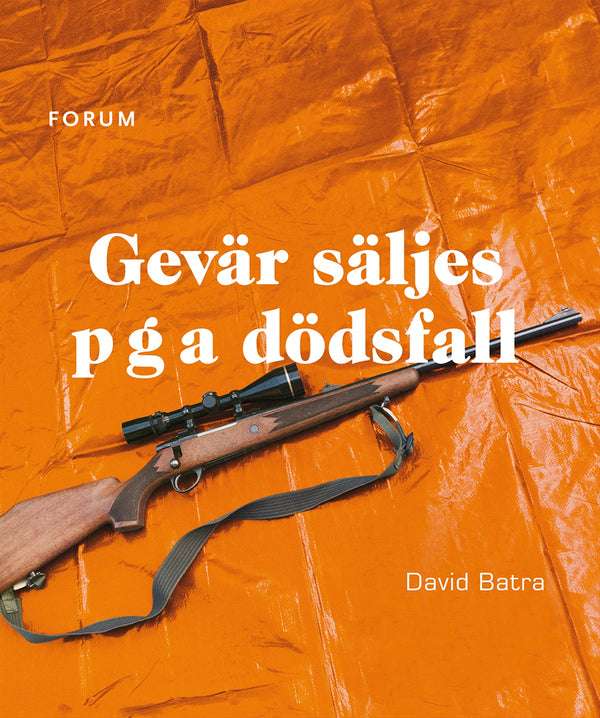 Gevär säljes p g a dödsfall – E-bok – Laddas ner-Digitala böcker-Axiell-peaceofhome.se