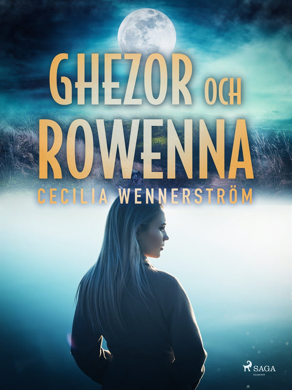 Ghezor och Rowenna – E-bok – Laddas ner-Digitala böcker-Axiell-peaceofhome.se