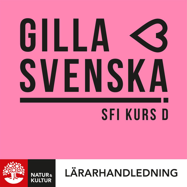 Gilla svenska D Lärarhandledning Digital-Digitala böcker-Natur & Kultur Digital-peaceofhome.se