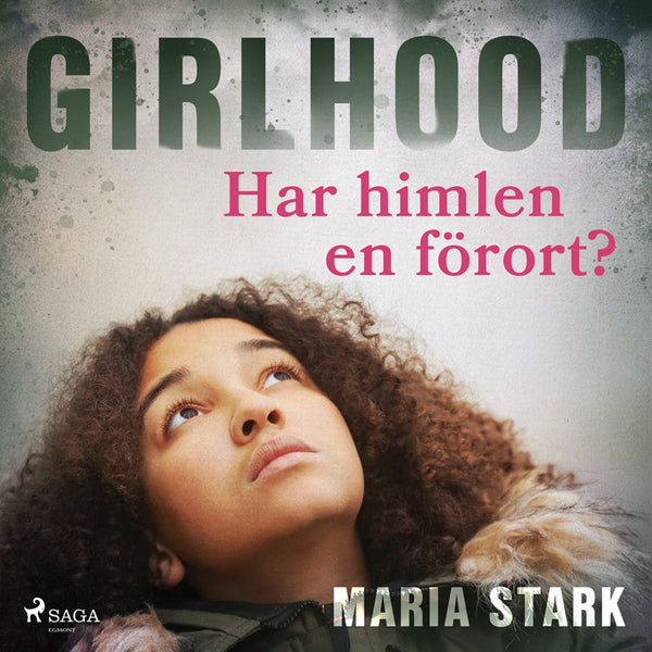 Girlhood - Har himlen en förort? – Ljudbok – Laddas ner-Digitala böcker-Axiell-peaceofhome.se