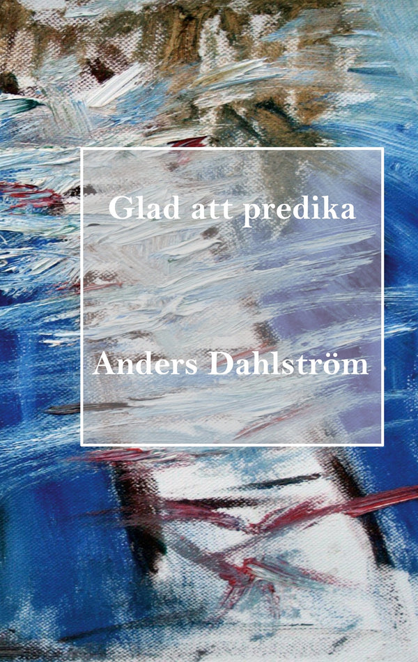Glad att predika – E-bok – Laddas ner-Digitala böcker-Axiell-peaceofhome.se