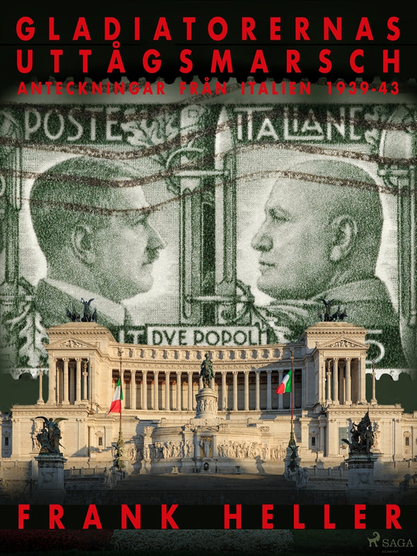Gladiatorernas uttågsmarsch: anteckningar från Italien 1939-43. – E-bok – Laddas ner-Digitala böcker-Axiell-peaceofhome.se
